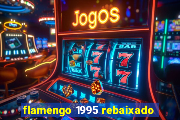 flamengo 1995 rebaixado